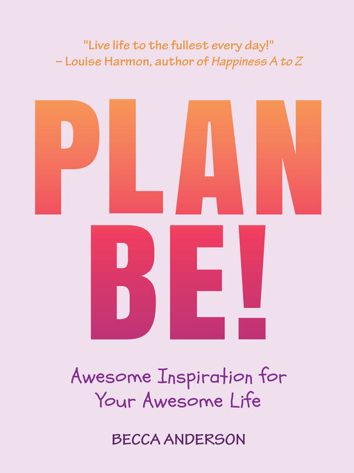 Title details for Plan Be! by Becca Anderson - Available